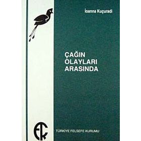 ÇAĞIN OLAYLARI ARASINDA - IOANNA KUÇURADİ