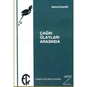 ÇAĞIN OLAYLARI ARASINDA - IOANNA KUÇURADİ