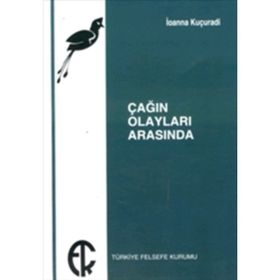 ÇAĞIN OLAYLARI ARASINDA - IOANNA KUÇURADİ