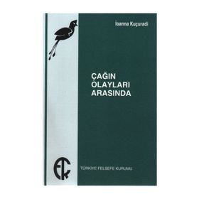 ÇAĞIN OLAYLARI ARASINDA - IOANNA KUÇURADİ