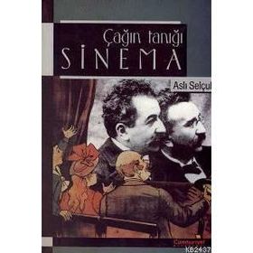 ÇAĞIN TANIĞI SINEMA - ASLI SELÇUK