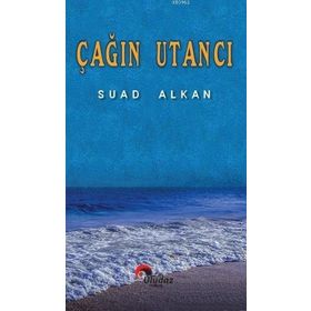 Çağın Utancı Suad Alkan