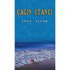 Çağın Utancı Suad Alkan