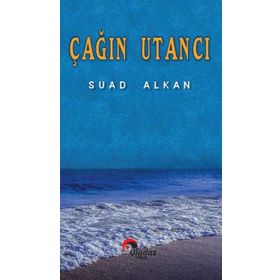 Çağın Utancı Suad Alkan