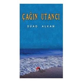 Çağın Utancı Suad Alkan