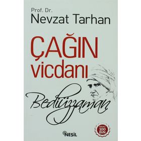ÇAĞIN VİCDANI: BEDİÜZZAMAN - NEVZAT TARHAN