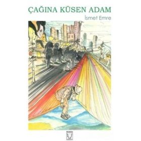 Çağına Küsen Adam Karakum Yayınevi