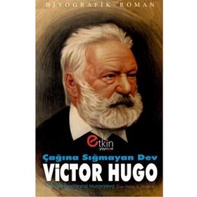 Çağına Sığmayan Dev Victor Hugo - Natalya İgnatevna Muravyeva