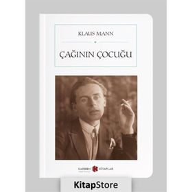 Çağının Çocuğu - Klaus Mann