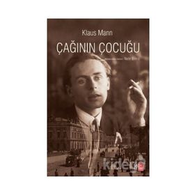 Çağının Çocuğu - Klaus Mann