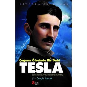 Çağının Ötesinde Bir Dahi Tesla / Boris Nikolayevich Rzhonsnitsky