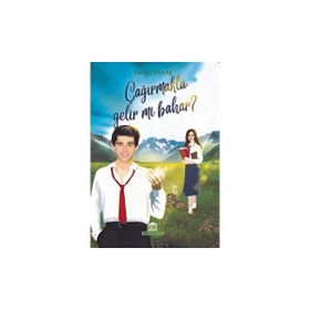 Çağırmakla Gelir Mi Bahar İsmail Yavaş