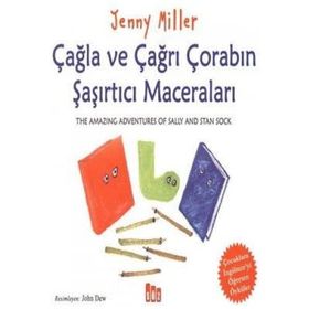 ÇAĞLA VE ÇAĞRI ÇORABIN ŞAŞIRTICI MACERALARI - JENNY MILLER
