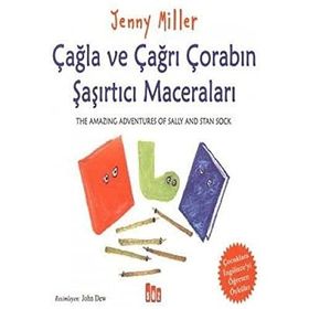 ÇAĞLA VE ÇAĞRI ÇORABIN ŞAŞIRTICI MACERALARI - JENNY MILLER