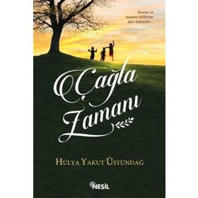 Çağla Zamanı - Hülya Yakut Üstündağ