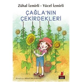 Çağla’nın Çekirdekleri - Zühal İzmirli Yücel İzmirli