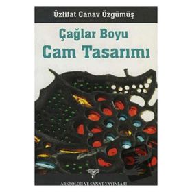 ÇAĞLAR BOYU CAM TASARIMI - ÜZLIFAT CANAV ÖZGÜMÜŞ