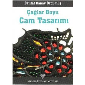 ÇAĞLAR BOYU CAM TASARIMI - ÜZLIFAT CANAV ÖZGÜMÜŞ