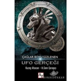 Çağlar Boyu Gizlenen UFO Gerçeği - Kolektif