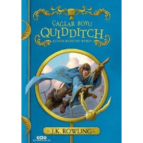 Çağlar Boyu Quıddıtch - J.K.Rowlıng - Yapı Kredi Yayınları