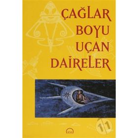 Çağlar Boyu Uçan Daireler - Bilyay Vakfı