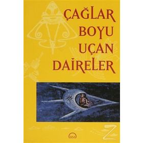Çağlar Boyu Uçan Daireler - Bilyay Vakfı