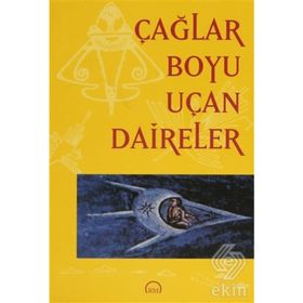 Çağlar Boyu Uçan Daireler - Bilyay Vakfı