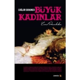 Çağlar Boyunca Büyük Kadınlar - Carol Prunhuber