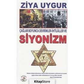Çağlar Boyunca Devrimler - İhtilaller ve Siyonizm - Ziya Uygur