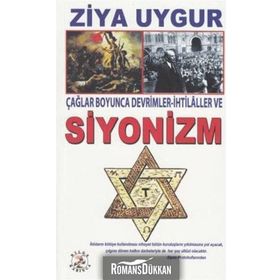 Çağlar Boyunca Devrimler - İhtilaller ve Siyonizm - Ziya Uygur