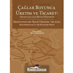 Çağlar Boyunca Üretim ve Ticaret - Kolektif