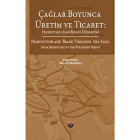 Çağlar Boyunca Üretim ve Ticaret - Kolektif