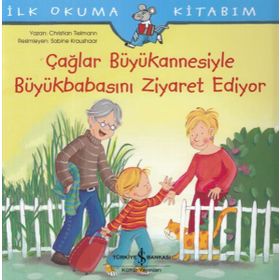 Çağlar Büyükannesiyle Büyükbabasını Ziyaret Ediyor / Christian Tielmann / İş Bankası Yayınları
