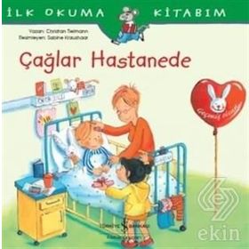 Çağlar Hastanede-İlk Okuma Kitabım / Christian Tielmann / İş Bankası Kültür Yayınları