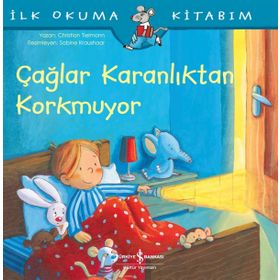 Çağlar Karanlıktan Korkmuyor - İlk Okuma Kitabım - Christian Tielmann