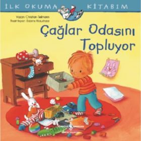Çağlar Odasını Topluyor - İlk Okuma Kitabım - Christian Tielmann