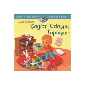 Çağlar Odasını Topluyor - İlk Okuma Kitabım - Christian Tielmann