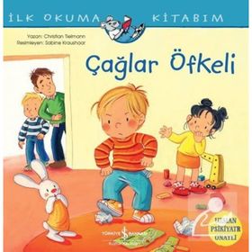 Çağlar Öfkeli - İlk Okuma Kitabım - Christian Tielmann - İş Bankası Kültür Yayınları