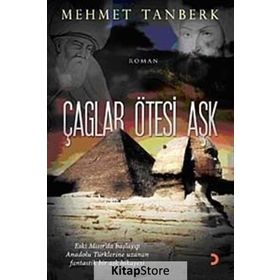 ÇAĞLAR ÖTESİ AŞK - MEHMET TANBERK