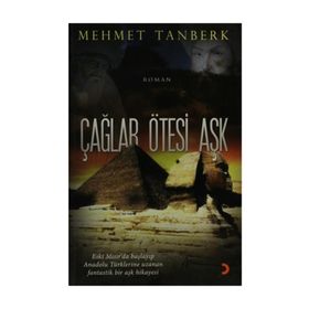 ÇAĞLAR ÖTESİ AŞK - MEHMET TANBERK