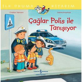 Çağlar Polis İle Tanışıyor İlk Okuma Kitabım İş Bankası Kültür Yayınları