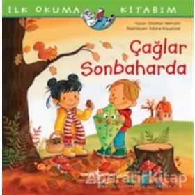 Çağlar Sonbaharda - İlk Okuma Kitabım - İş Bankası Kültür Yayınları