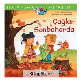 Çağlar Sonbaharda - İlk Okuma Kitabım - Kolektif