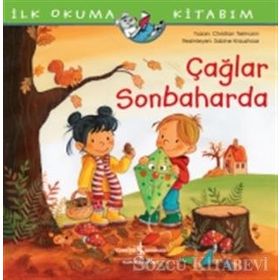 Çağlar Sonbaharda - İlk Okuma Kitabım - Kolektif