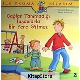ÇAĞLAR TANIMADIĞI İNSANLARLA BIR YERE GITMEZ - CHRISTIAN TIELMANN;SABINE KRAUSHAAR