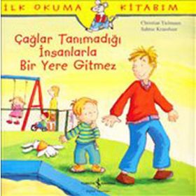 ÇAĞLAR TANIMADIĞI İNSANLARLA BIR YERE GITMEZ - CHRISTIAN TIELMANN;SABINE KRAUSHAAR