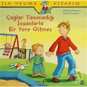 ÇAĞLAR TANIMADIĞI İNSANLARLA BIR YERE GITMEZ - CHRISTIAN TIELMANN;SABINE KRAUSHAAR