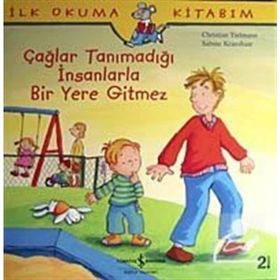 ÇAĞLAR TANIMADIĞI İNSANLARLA BIR YERE GITMEZ - CHRISTIAN TIELMANN;SABINE KRAUSHAAR