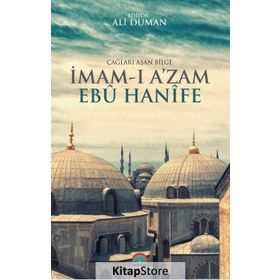 Çağları Aşan Bilge İmam-ı Azam Ebu Hanife - Ali Duman