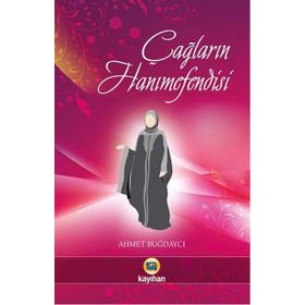 Çağların Hanımefendisi - Ahmet Buğdaycı
